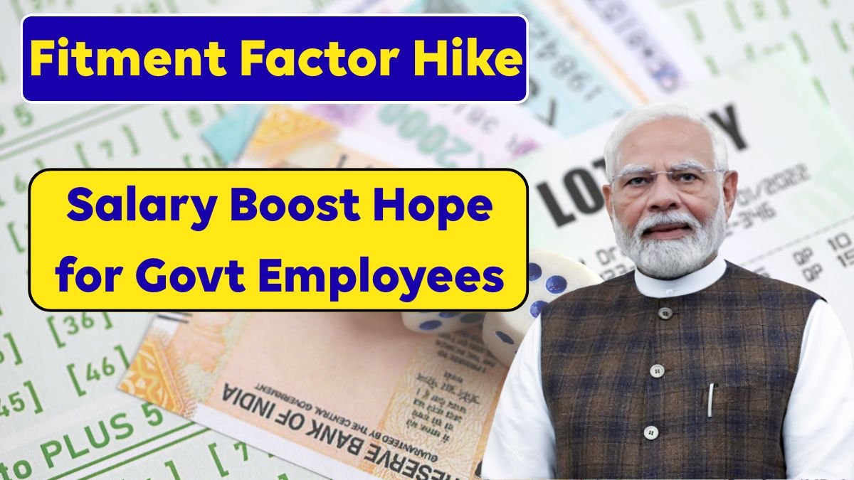 Fitment Factor Hike 2025